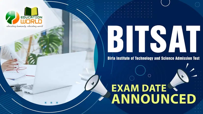 BITSAT 2023 Exam: Check here the BITSAT exam dates, eligibility, exam pattern, and admission process