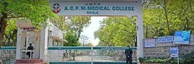 Study at ACPM Medical College, Dhule, Maharashtra.